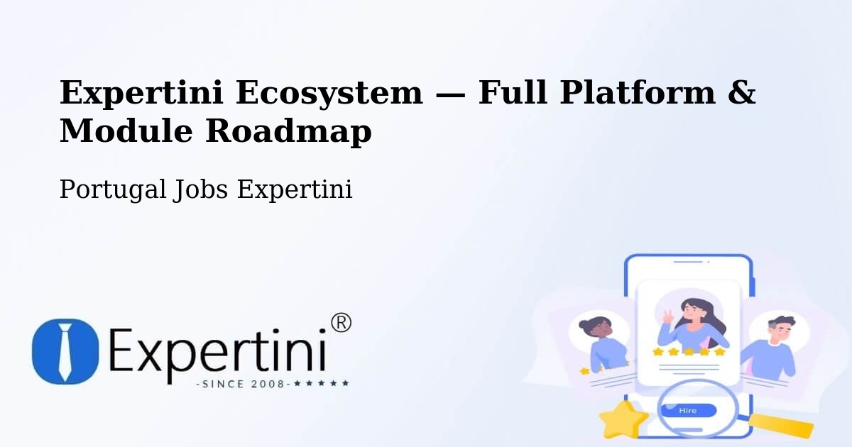 Expertini Ecosystem — Full Platform & Module Roadmap – Rabo De Peixe
