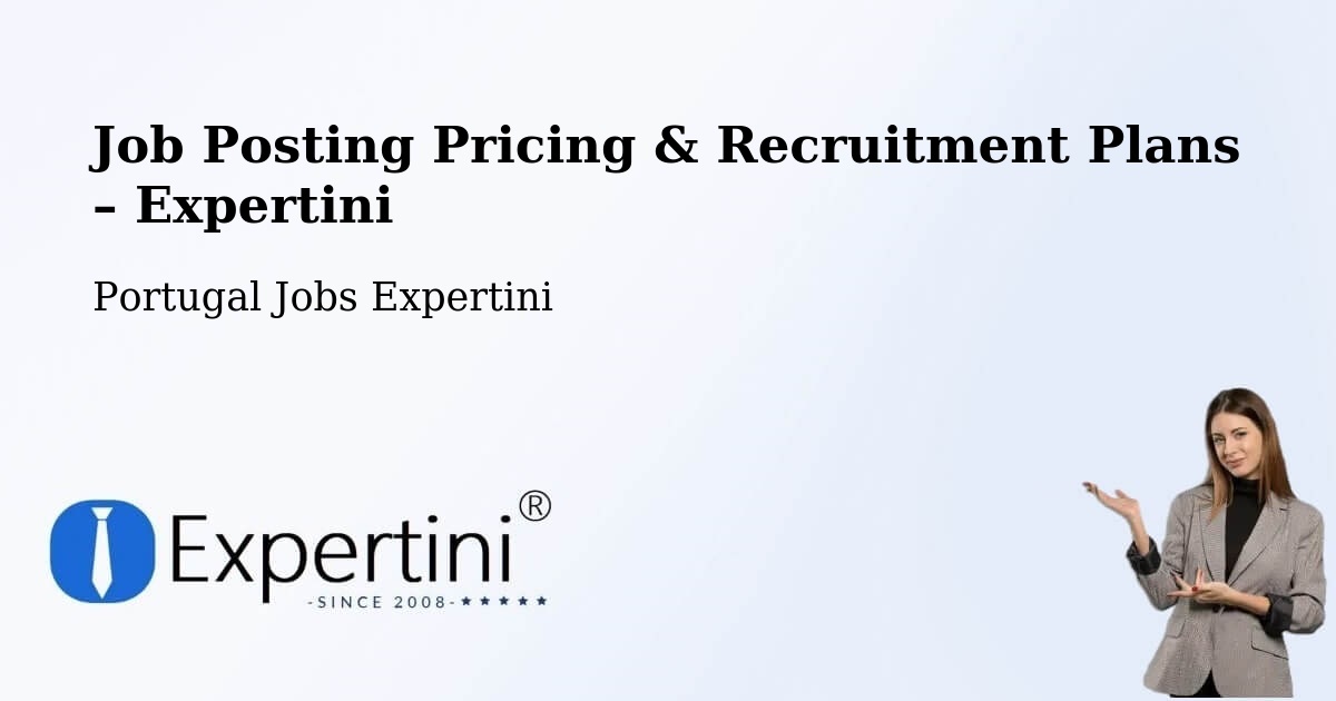 Job Posting Pricing & Recruitment Plans – Rabo De Peixe - Rabo De Peixe, Portugal Jobs Expertini